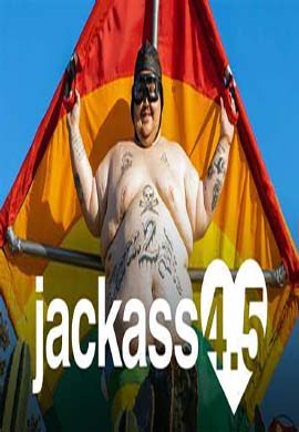 Jackass Forever 2022 & Jackass 4.5 (2022)